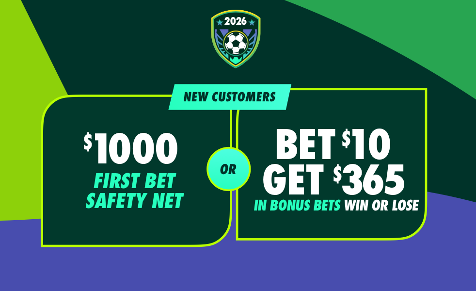World Cup Open Account Offer Bet $10 Get $365 or $1000 First Bet Safety Net 